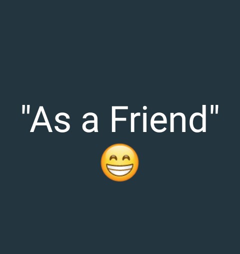 As a Friend